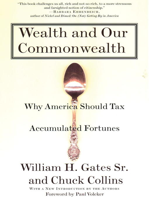 Title details for Wealth and Our Commonwealth by William H. Gates - Available